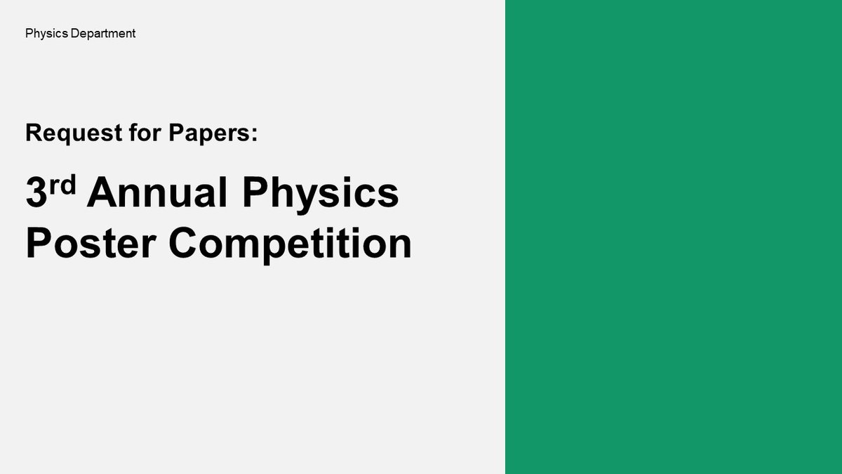 Request for Papers: 3rd Annual Physics Poster Competition
